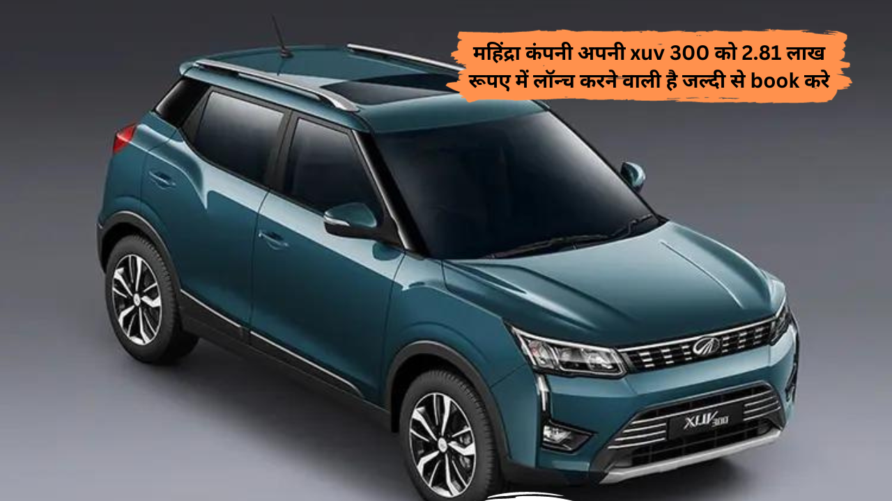 Mahindra XUV 300 New Modal 2024